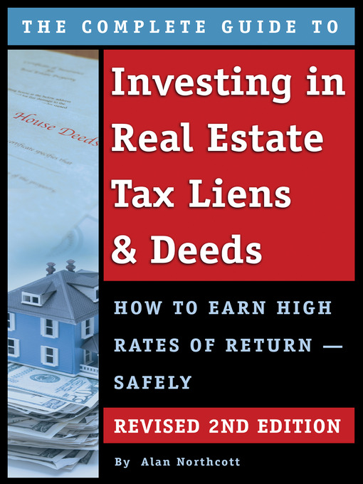 Title details for The Complete Guide to Investing in Real Estate Tax Liens & Deeds by Alan Northcott - Available